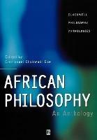 African Philosophy: An Anthology