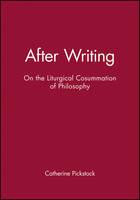 After Writing: On the Liturgical Cosummation of Philosophy