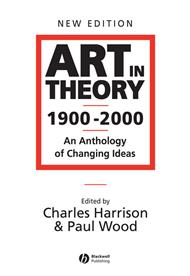 Art in Theory 1900 - 2000: An Anthology of Changing Ideas