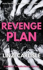 Revenge Plan: A Domestic Psychological Thriller