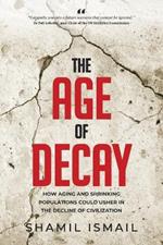 The Age Of Decay