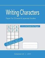 Writing Characters: Paper For Chinese And Japanese Studies.