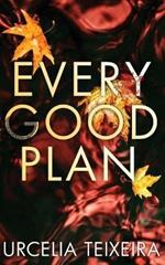 Every Good Plan: A Contemporary Christian Mystery and Suspense Novel