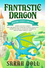 Fantastic Dragon: Bedtime Stories for Kids