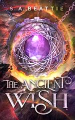 The Ancient Wish