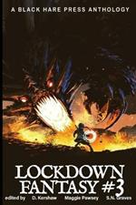 Lockdown Fantasy #3