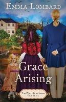 Grace Arising (The White Sails Series Book 3)