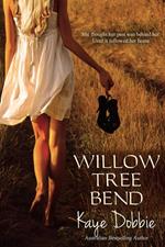 Willow Tree Bend