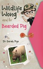 Wildlife Wong and the Bearded Pig