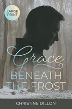 Grace Beneath the Frost