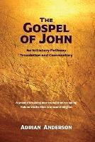 The Gospel of John: An Initiatory Pathway Translation and Commentary