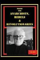 Poems for Anarchists, Rebels & Revolutionaries