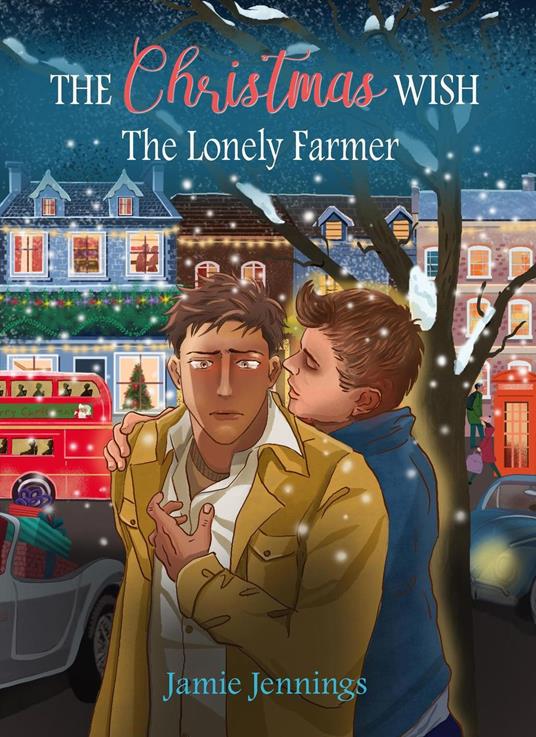 The Christmas Wish: The Lonely Farmer - Jamie Jennings - ebook