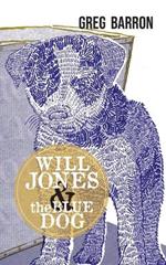 Will Jones and the Blue Dog