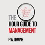 Hour Guide to Management, The