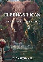 Elephant Man: The great Ivory Hunters of days past