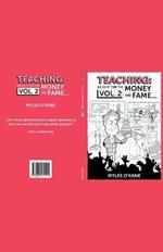 Teaching: we do it for the Money and Fame...