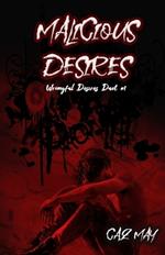 Malicious Desires: A Romeo & Juliet mm reimagining