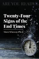 Twenty-Four Signs of the End Times