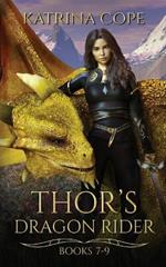 Thor's Dragon Rider: Books 7 - 9