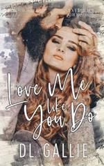 Love Me Like You Do (SIlverbell Shore)