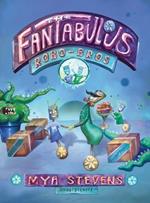 The Fantabulous Robo-Bros: A Children's Book about Space Travel, Robots and Adventure
