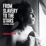 From Slavery to the Stars