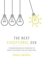 The Next Exceptional CEO