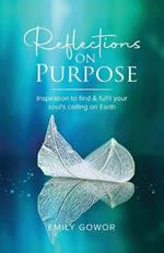 Reflections On Purpose