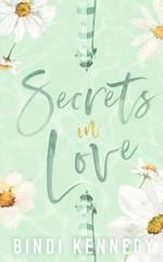 Secrets in Love: A laugh out loud, brothers best friend, friends to lovers romcom.