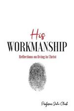 His Workmanship