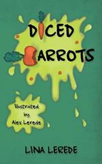 Diced Carrots: Peer Pressure. Willing to Pay the Price?