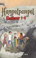 Hampelpampel Abenteuer 1-4: Abenteuer Buch in einer anderen Welt für Kinder, Teenager und selbst Erwachsene