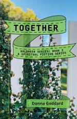 Together: A Spiritual Fiction Series