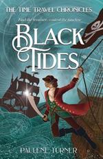 Black Tides: A high-stakes, fast paced time travel adventure in the pirate era