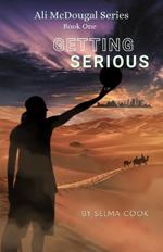 Getting Serious: Ali McDougal Series Book One