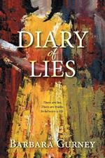 Diary of Lies: There are lies. There are truths. In between is life.