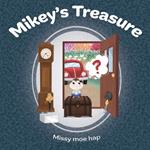 Mikey's Treasure: Mikey's Treasure