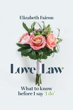 Love Law: What to know before you say 'I do!'