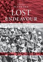 Lost Endeavour: A survivor's account of the ill-fated Gallipoli Campaign