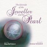 The fairytale of the Jeweller and his Pearl