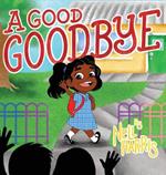 A Good Goodbye