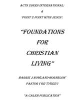 The Foundations For Christian Living