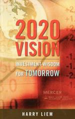 2020 Vision: Investment Wisdom for Tomorrow