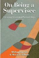 On Being a Supervisee: Creating Learning Partnerships