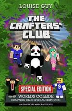 The Crafters' Club Series: Worlds Collide: Crafters' Club Special Edition #1