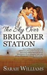 The Sky over Brigadier Station