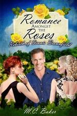 Romance amongst the roses: The rebirth of Dennis Brownfield