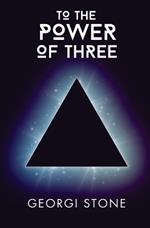 To The Power of Three: a story spanning dimensions