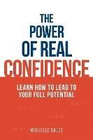 The Power of Real Confidence